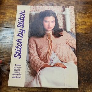 Stitch by Stitch Volume 5 Torstar Books Sewing Knitting Crochet‎ Craft